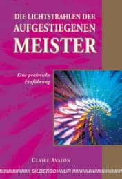 Cover von Die Lichtstrahlen der aufgestiegenen Meister