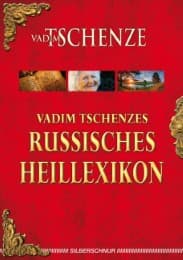Cover von Vadim Tschenzes russisches Heillexikon