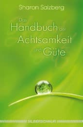 Cover von Das Handbuch der Achtsamkeit und Güte