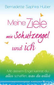 Cover von Meine Ziele, mein Schutzengel & ich