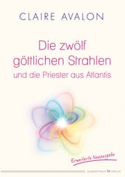 Cover von Die zwölf göttlichen Strahlen und die Priester aus Atlantis