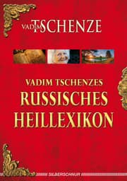 Cover von Vadim Tschenzes russisches Heillexikon