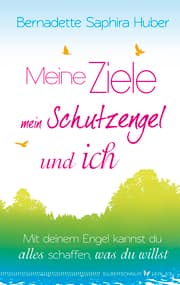 Cover von Meine Ziele, mein Schutzengel & ich