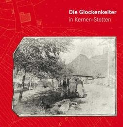 Cover von Die Glockenkelter in Kernen-Stetten