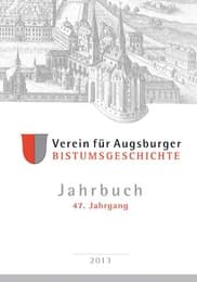 Cover von Jahrbuch des Vereins für Augsburger Bistumsgeschichte, 47. Jahrgang, 2013