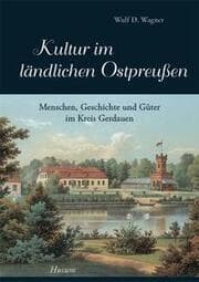 Cover von Kultur im ländlichen Ostpreußen - Band 1