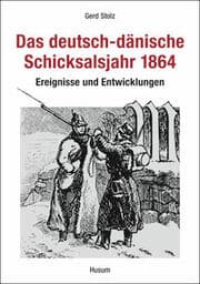 Cover von Das deutsch-dänische Schicksalsjahr 1864