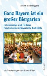 Cover von Ganz Bayern ist ein großer Biergarten