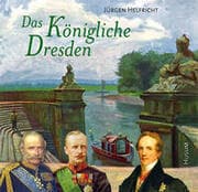 Cover von Das Königliche Dresden