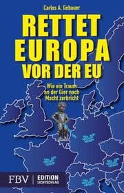 Cover von Rettet Europa vor der EU!