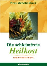 Cover von Die schleimfreie Heilkost