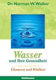 Cover von Wasser und Ihre Gesundheit