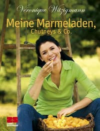Cover von Meine Marmeladen, Chutneys & Co
