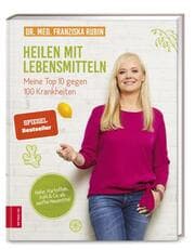 Cover von Heilen mit Lebensmitteln: Meine Top 10 gegen 100 Krankheiten
