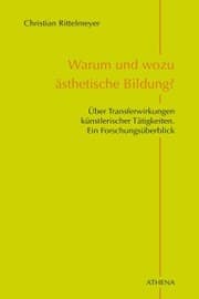 Cover von Warum und wozu ästhetische Bildung?