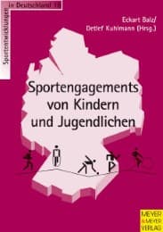 Cover von Sportengagements von Kindern und Jugendlichen - Grundlagen und Möglichkeiten informellen Sporttreibens
