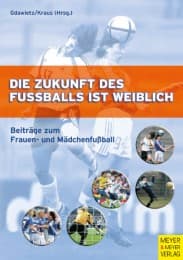 Cover von Die Zukunft des Fussballs ist weiblich