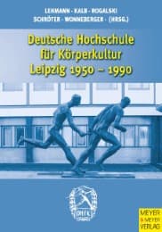 Cover von Deutsche Hochschule für Körperkultur Leipzig 1950-1990
