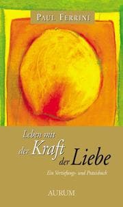Cover von Leben mit der Kraft der Liebe
