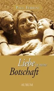 Cover von Liebe ist meine Botschaft