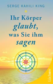 Cover von Ihr Körper glaubt, was Sie ihm sagen