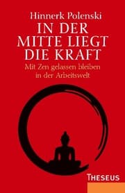 Cover von In der Mitte liegt die Kraft