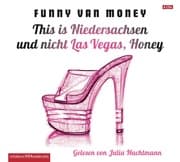 Cover von This is Niedersachsen und nicht Las Vegas, Honey
