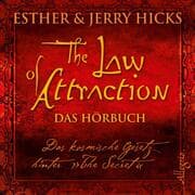 Cover von The Law of Attraction, Das kosmische Gesetz hinter 'The Secret'
