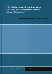 Cover von Christliche Gotteslehre im Orient seit dem Aufkommen des Islams bis zur Gegenwart