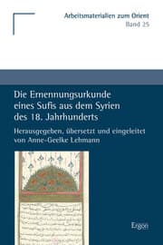Cover von Die Ernennungsurkunde eines Sufis aus dem Syrien des 18. Jahrhunderts