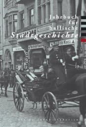 Cover von Jahrbuch für hallische Stadtgeschichte. Herausgegeben im Auftrag... / Jahrbuch für hallische Stadtgeschichte 2007. Herausgegeben im Auftrag des Vereins für hallische Stadtgeschichte e. V.