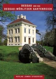 Cover von Dessau und das Dessau-Wörlitzer Gartenreich