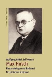 Cover von Max Hirsch - Rheumatologe und Badearzt