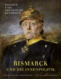 Cover von Otto von Bismarck und die Innenpolitik