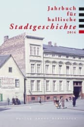 Cover von Jahrbuch für hallische Stadtgeschichte 2016