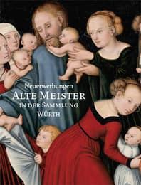 Cover von Neuerwerbungen: Alte Meister in der Sammlung Würth