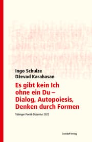 Cover von Es gibt kein Ich ohne ein Du - Dialog, Autopoiesis, Denken durch Formen