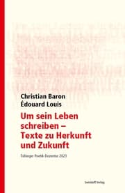 Cover von Um sein Leben schreiben - Texte zu Herkunft und Zukunft