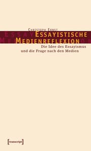 Cover von Essayistische Medienreflexion