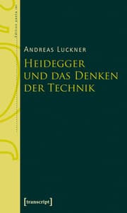 Cover von Heidegger und das Denken der Technik