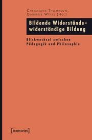 Cover von Bildende Widerstände - Widerständige Bildung