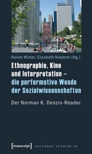 Cover von Ethnographie, Kino und Interpretation - die Performative der Sozialwissenschaften