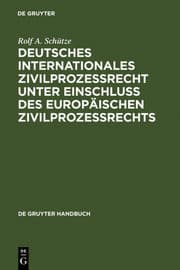 Cover von Deutsches Internationales Zivilprozessrecht unter Einschluss des Europäischen Zivilprozessrechts