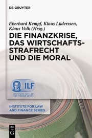Cover von Die Finanzkrise, das Wirtschaftsstrafrecht und die Moral