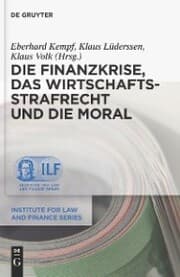 Cover von Die Finanzkrise, das Wirtschaftsstrafrecht und die Moral