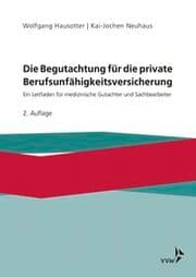Cover von Die Begutachtung für die private Berufsunfähigkeitsversicherung