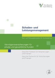 Cover von Schaden- und Leistungsmanagement - Vermögensversicherungen für private und gewerbliche Kunden