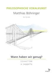 Cover von Philosophische Vokalkunst - Wann haben wir genug?