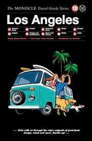 Cover von The Monocle Travel Guide to Los Angeles