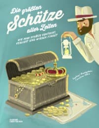 Cover von Die größten Schätze aller Zeiten